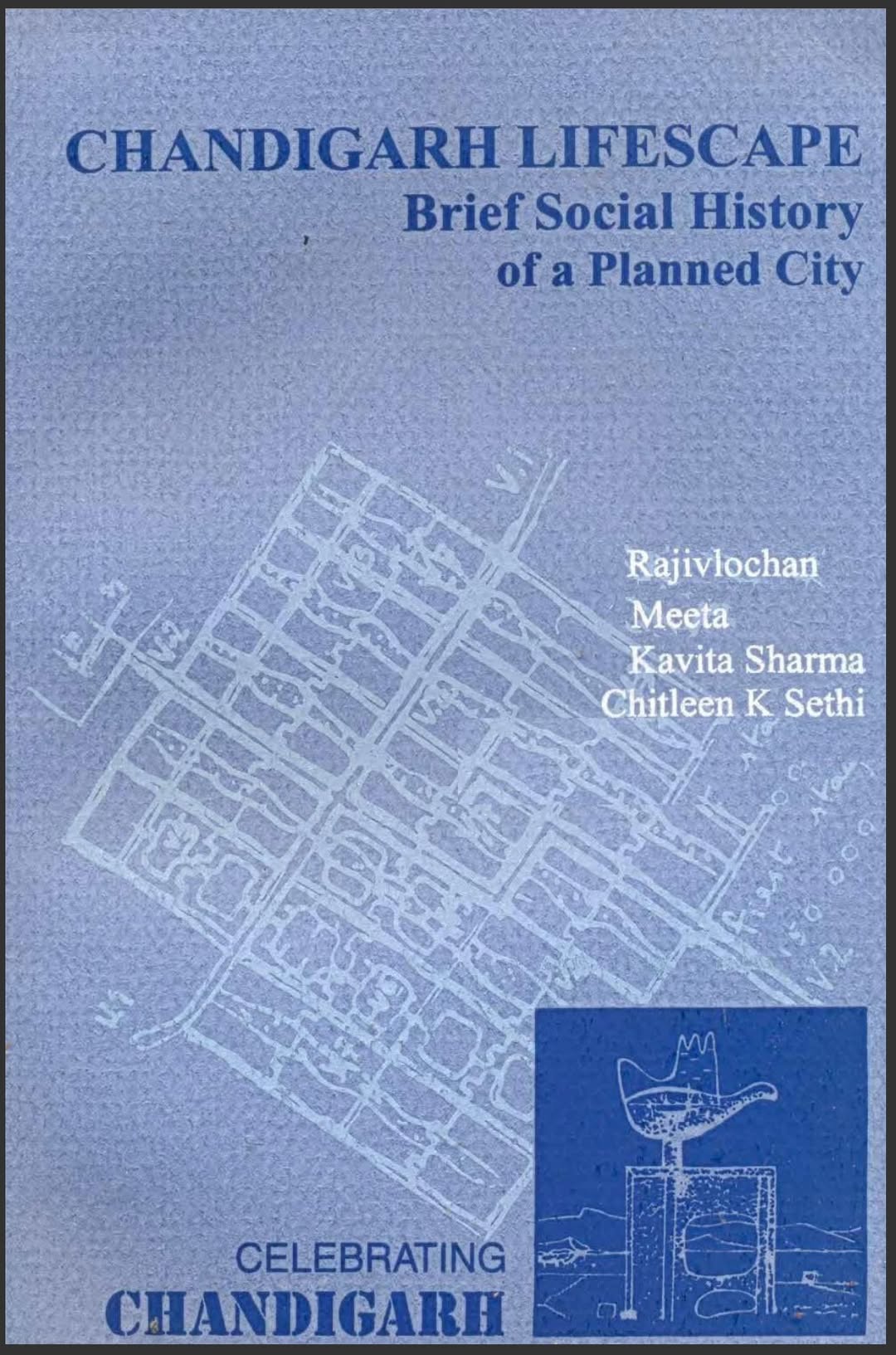 Chandigarh Lifescape: Brief Social History of a Planned City